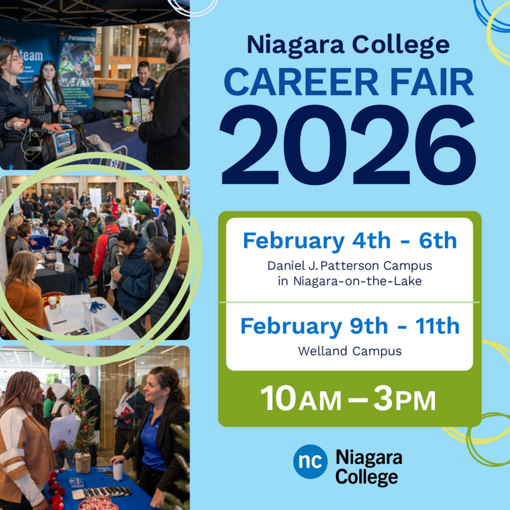 Niagara College Career Fair 2026 Poster: Event occurring February 4th-6th at the Daniel J. Patterson Campus in Niagara-on-the-Lake and February 9th-11th at the Welland Campus. Hours are 10AM - 3PM.